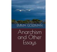 Anarchism and Other Essays