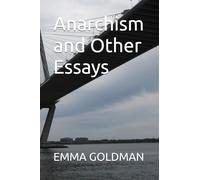 Anarchism and Other Essays