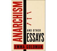 ANARCHISM AND OTHER ESSAYS