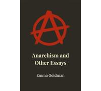 Anarchism And Other Essays