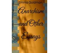 Anarchism and Other Essays