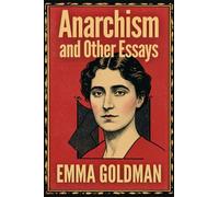 Anarchism and Other Essays