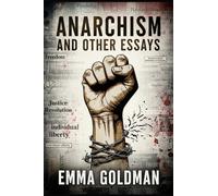 Anarchism and Other Essays