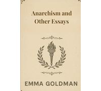 Anarchism And Other Essays