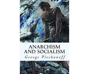 Anarchism and Socialism