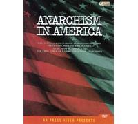 Anarchism In America [DVD]
