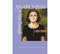 Anarchism Is Not Enough