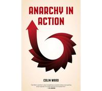 Anarchy in Action