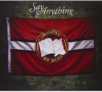 Anarchy, My Dear by Say Anything