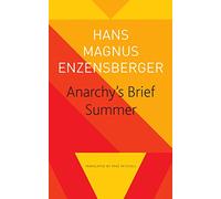 Anarchy′s Brief Summer - The Life and Death of Buenaventura Durruti (The Seagull Library of German Literature)