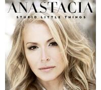 Anastacia - Stupid Little Things