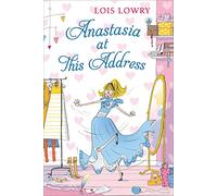 Anastasia at This Address (An Anastasia Krupnik story)