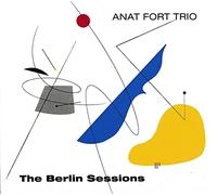 Anat Trio Fort - The Berlin Sessions