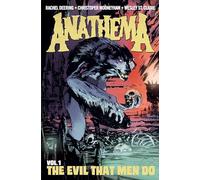 Anathema: Book 1, The Evil That Men Do