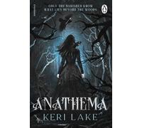 Anathema: The spellbinding new gothic dark fantasy from the author of Nocticadia