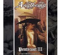 Anathema - Pentecost III / Crestfallen