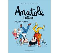 Anatole Latuile: Anatole Latuile/T11 Trop la classe