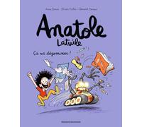 Anatole Latuile: Ca va degominer! 7