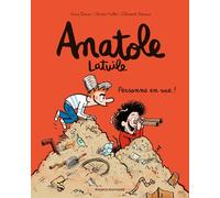 Anatole Latuile: Personne en vue 3