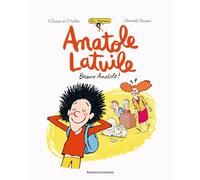Anatole Latuile roman, Tome 01: Bravo Anatole !