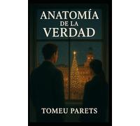 ANATOMÍA DE LA VERDAD