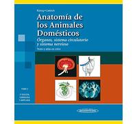 Anatomía de los animales domésticos : aparato locomotor : texto y atlas en color