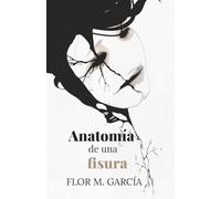 Anatomía de una fisura