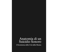 Anatomia di un Suicidio Sonoro: L'Ecosistema della Crisi della Musica