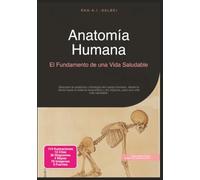 Anatomía Humana: El Fundamento de una Vida Saludable