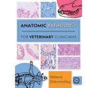 Anatomic Pathology for Veterinary Clinicians