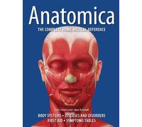 Anatomica: The Complete Home Medical Reference