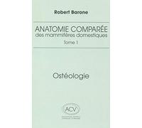anatomie comparee des mammiferes domestiques. tome 1: osteologie, 5e ed.: Tome 1, Ostéologie