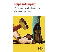 Anatomie de l'amant de ma femme (Folio)