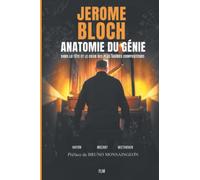 Anatomie du génie: Dans la tête et le cœur des plus grands compositeurs