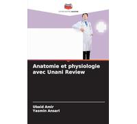 Anatomie et physiologie avec Unani Review