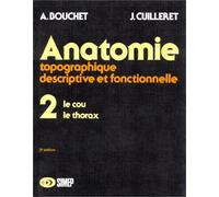 Anatomie T2 - Le cou, le thorax: T2 LE COU LE THORAX