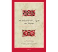 Anatomies of the Gospels and Beyond – Essays in Honor of R. Alan Culpepper – Brill