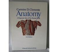 Anatomy: A Regional Atlas of the Human Body