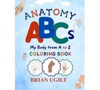 Anatomy ABC's: My Body from A to Z coloring book for Kids