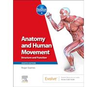 Anatomy and Human Movement: Structure and Function (Physiotherapy Essentials)
