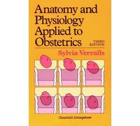 Anatomy and Physiology Applied to Obstetrics