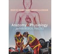 Anatomy and Physiology for Paramedical Practice