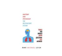 Anatomy and physiology: "The respiratory system": 1 (Anatomy and Physiology series)