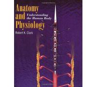 Anatomy and Physiology: Understanding the Human Body