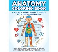 Anatomy Coloring Book: A Relaxing and Educational Journey Through the Human Body | Detailed Anatomy for Adults, Students & Beginners