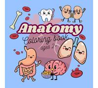 Anatomy Coloring Book for kids 2+: Bold and Easy Human Body Coloring book