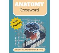 Anatomy Crossword Puzzle Book 100+: An Educational Brain Game for Students, Nurses, and Science Lovers | Human Anatomy & Medical Terms