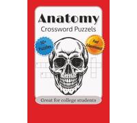 Anatomy Crossword Puzzles: Crossword Puzzles with Easy to Read Print about Anatomy, Human Body Systems, Bones, Muscles, and More | 6x9 inches, 120 ... for college students, holidays, birthdays