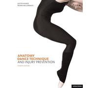 Anatomy, Dance Technique and Injury Prevention