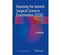 Anatomy for the Generic Surgical Sciences Examination (GSSE)